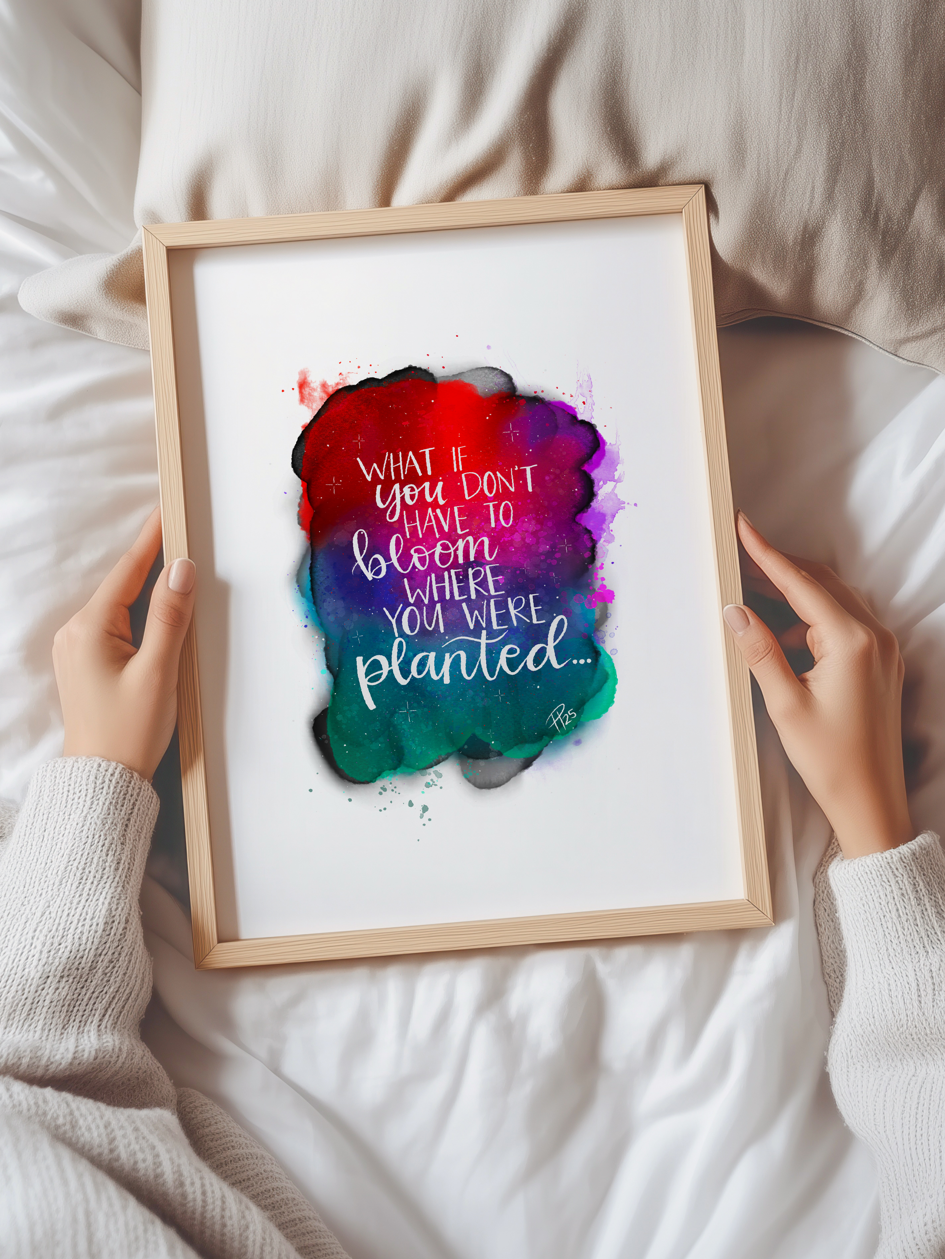 What If You Don’t Have to Bloom - Galaxy Print