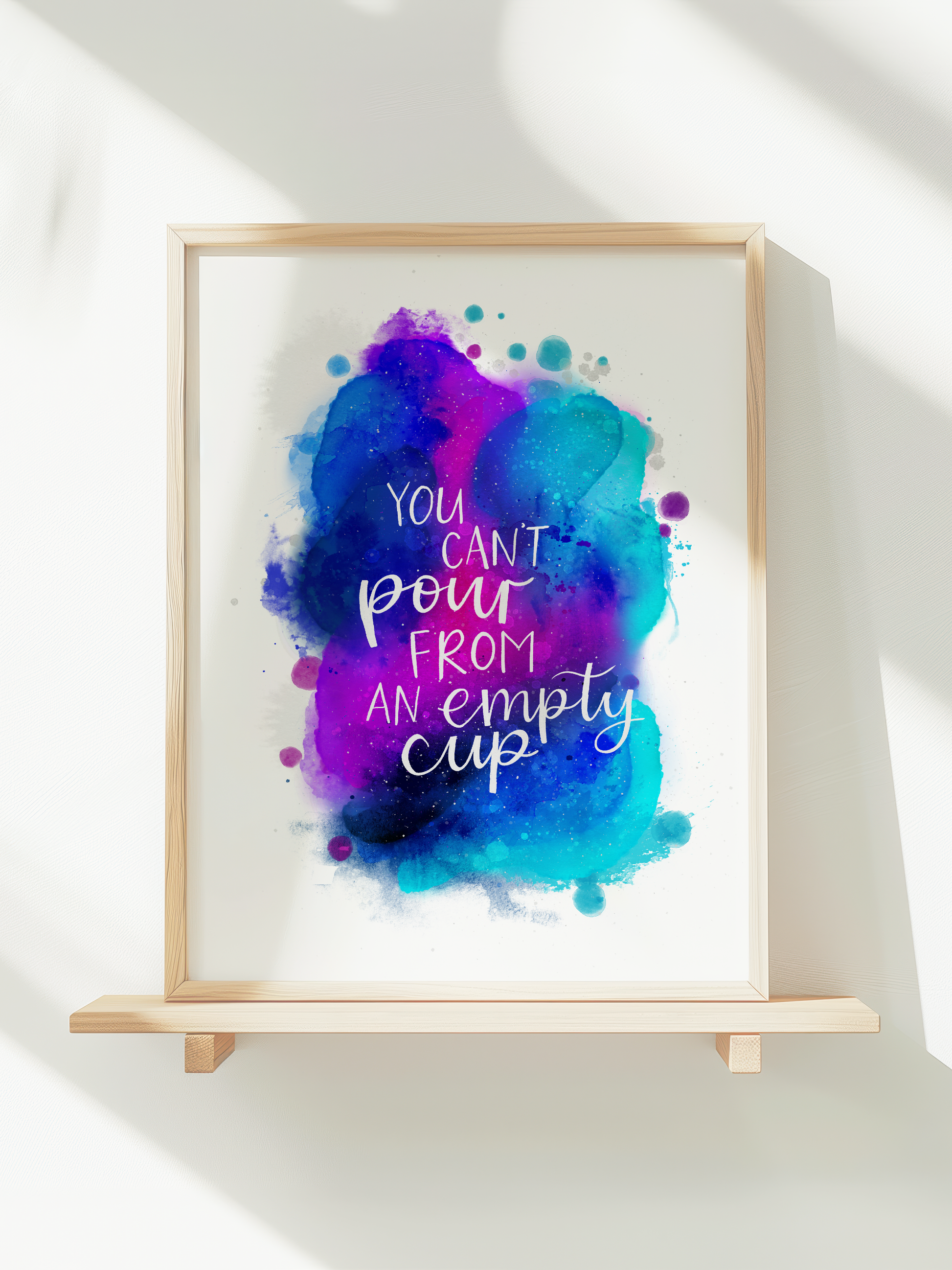 You Can’t Pour From An Empty Cup - Galaxy Self-Care Print