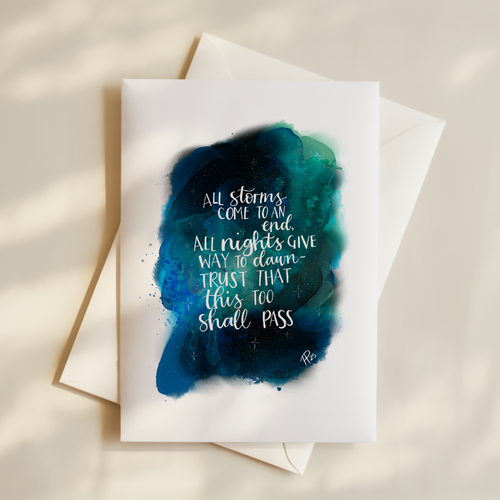"All Storms Come to an End" - Card