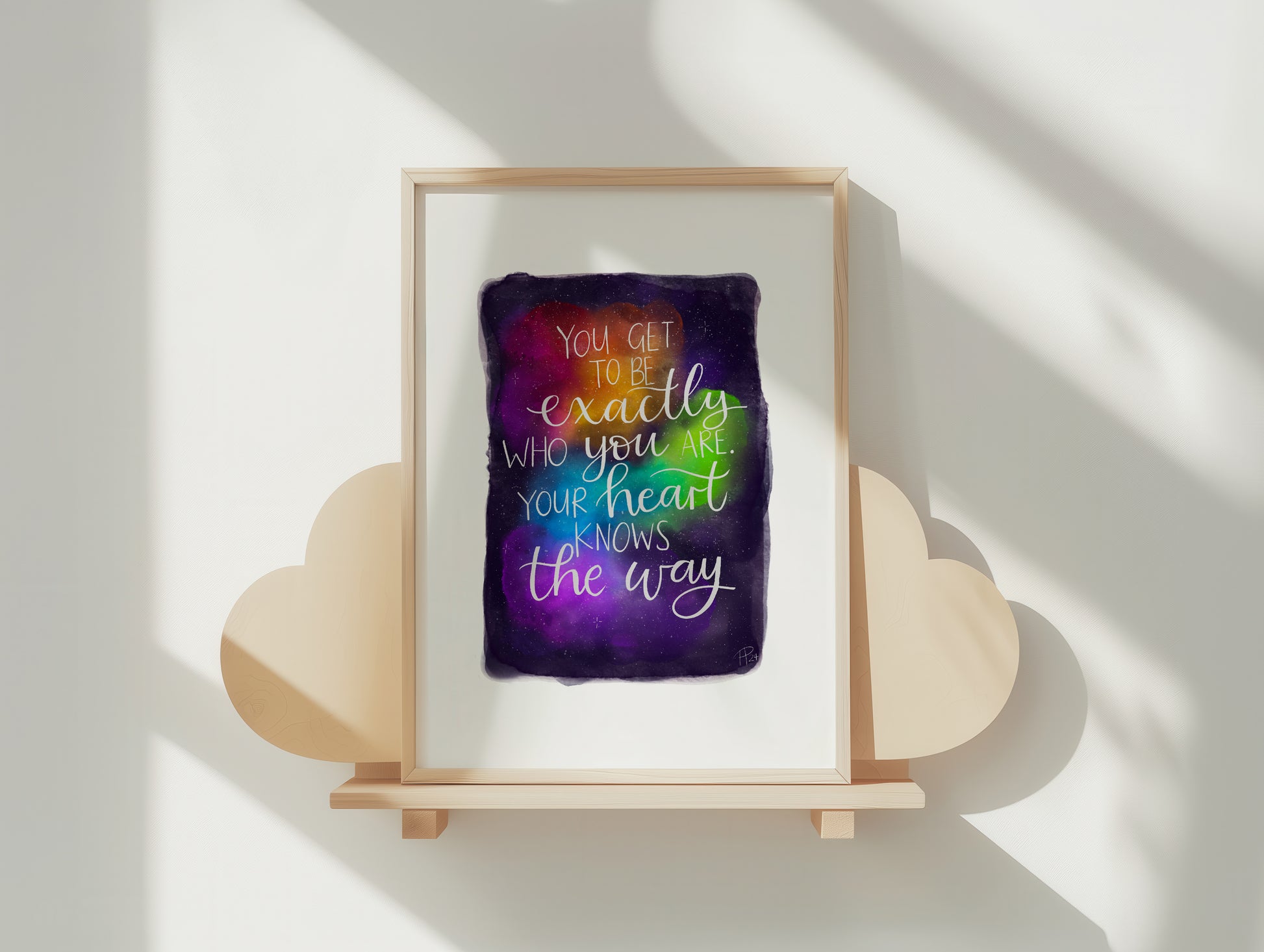 "You Get to Be Exactly Who You Are" - Rainbow Galaxy Print