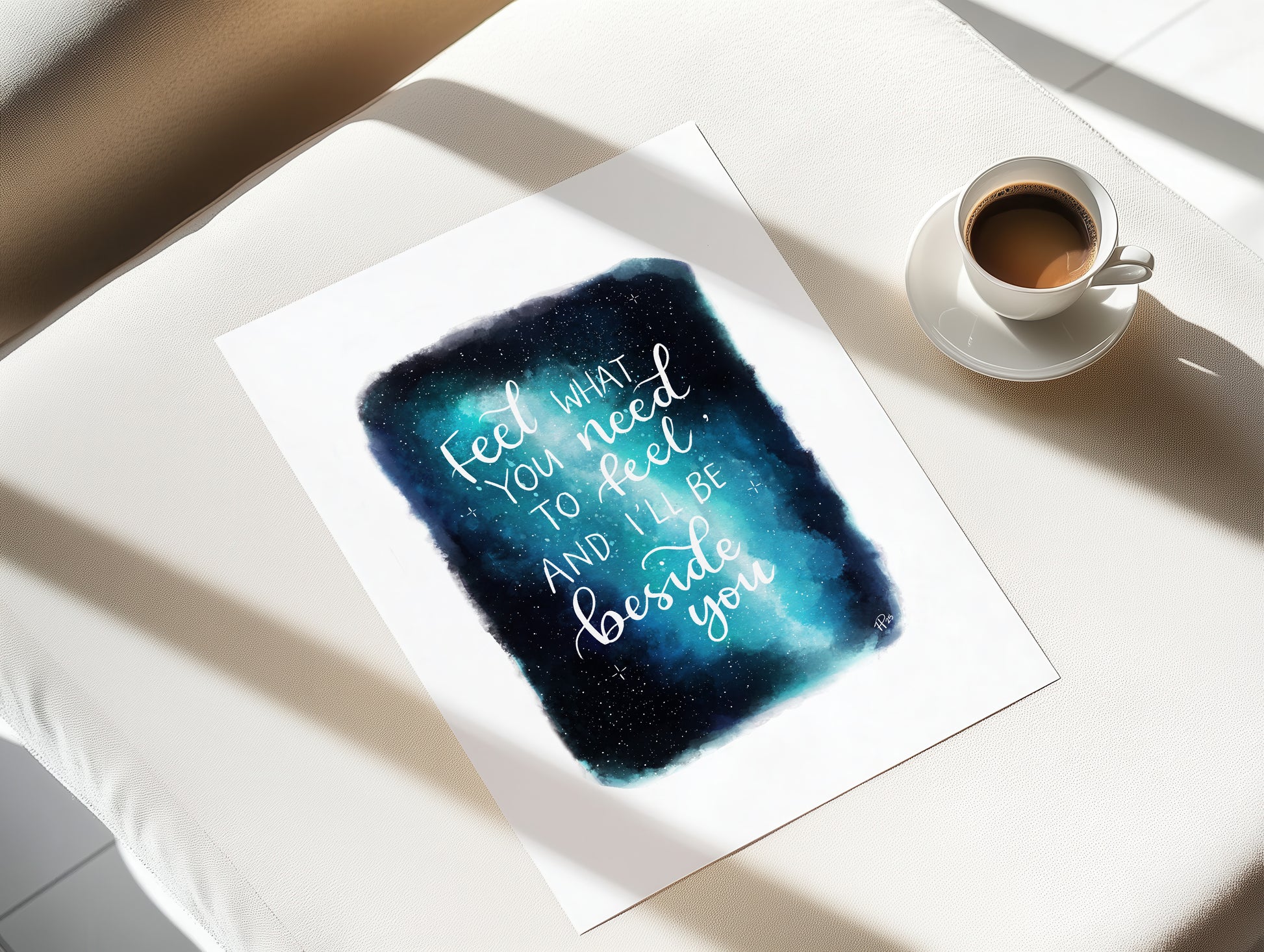 "Feel What You Need to Feel" Galaxy Print