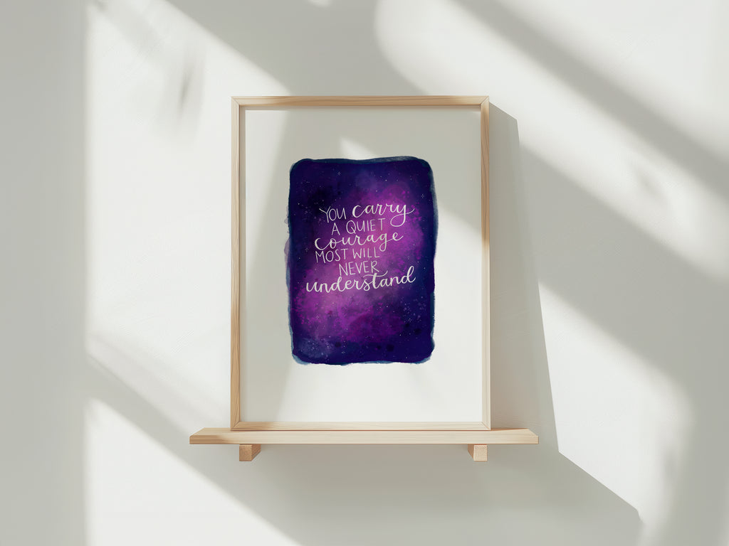 "Quiet Courage" - Galaxy Print