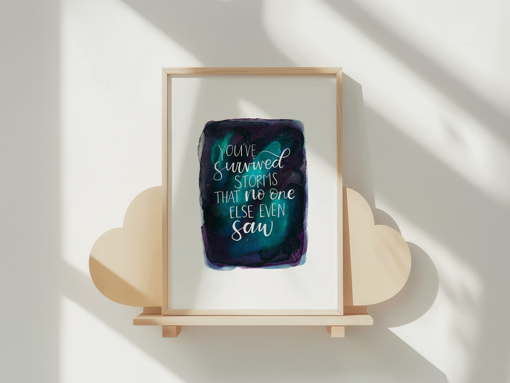 "You’ve Survived Storms" - Galaxy Print