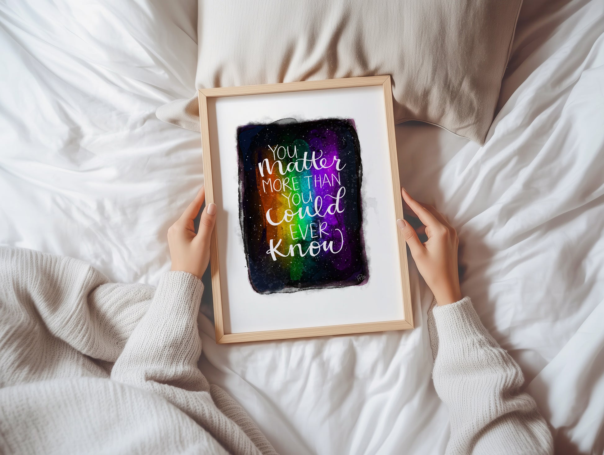 "You Matter More Than You Know" - Rainbow Galaxy Print